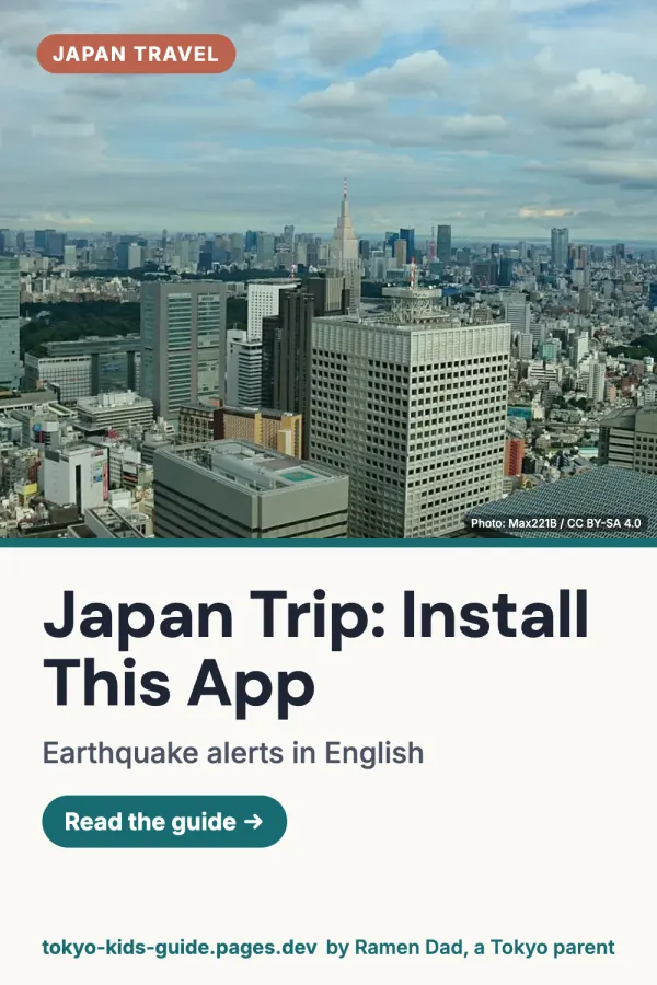 Pinterest pin: Earthquake in Tokyo With Kids: What to Do and Which Apps