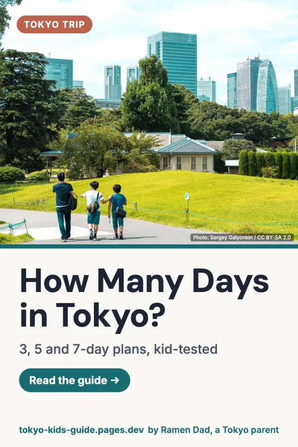 Pinterest pin: How Many Days in Tokyo With Kids? Sample 3, 5 and 7-Day Plans
